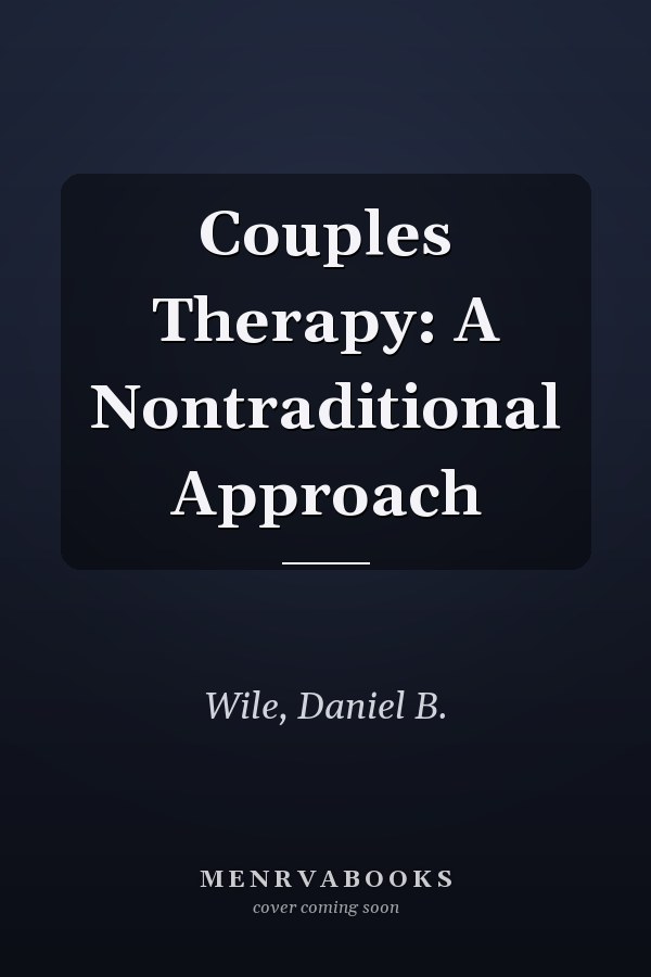 Couples Therapy: A Nontraditional Approach
