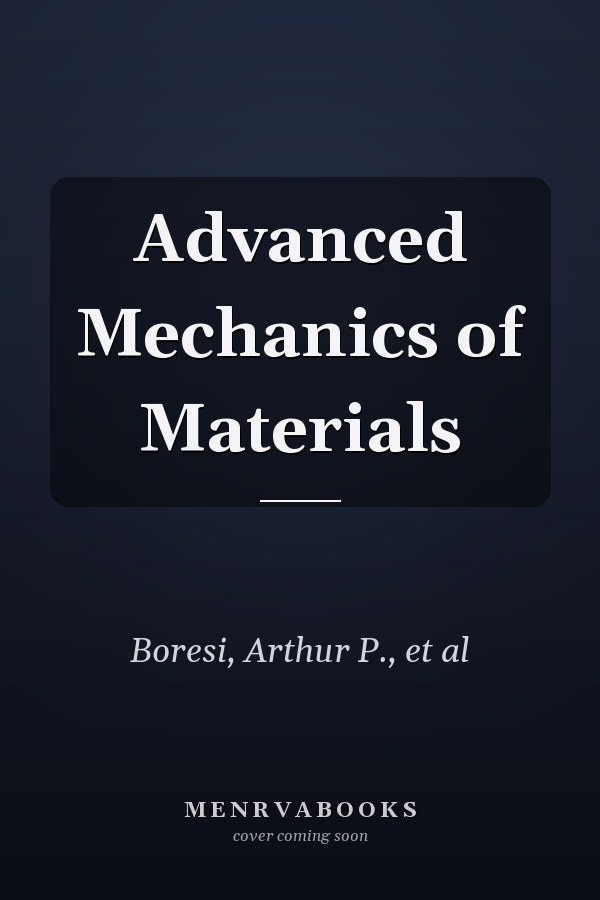 Advanced Mechanics of Materials