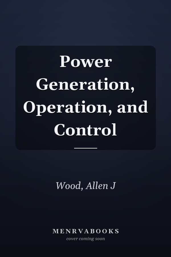 Power Generation, Operation, and Control