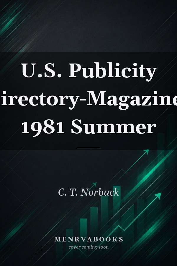 U. S. Publicity Directory-Magazines 1981 Summer