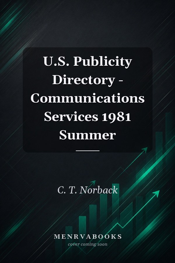 U. S. Publicity Directory-Communications Services 1981 Summer