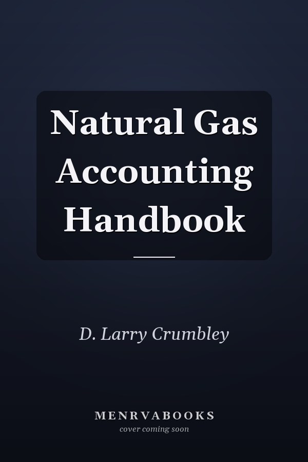 Natural Gas Accounting Handbook