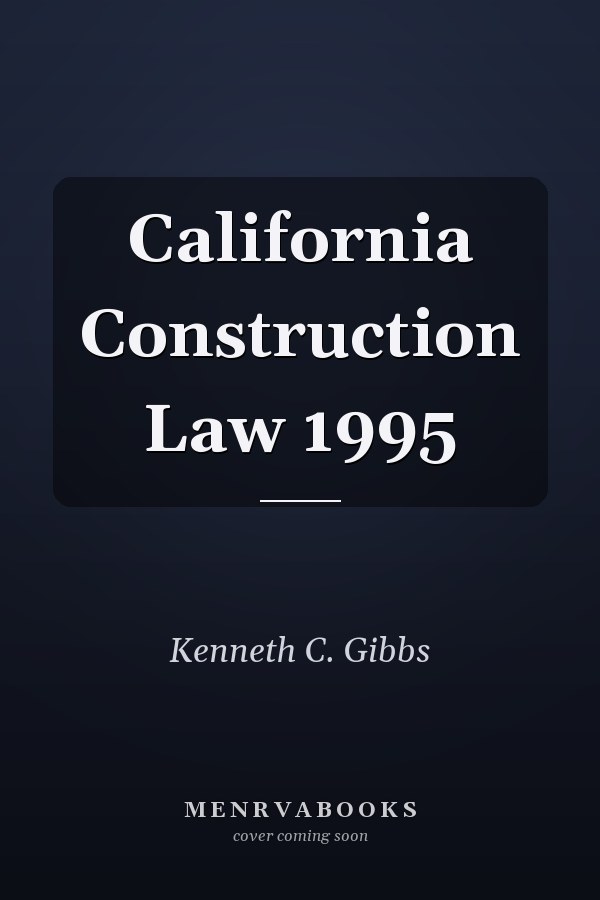 California Construction Law 1995