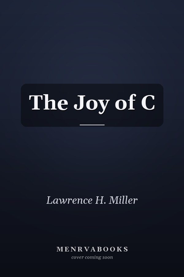 The Joy of C