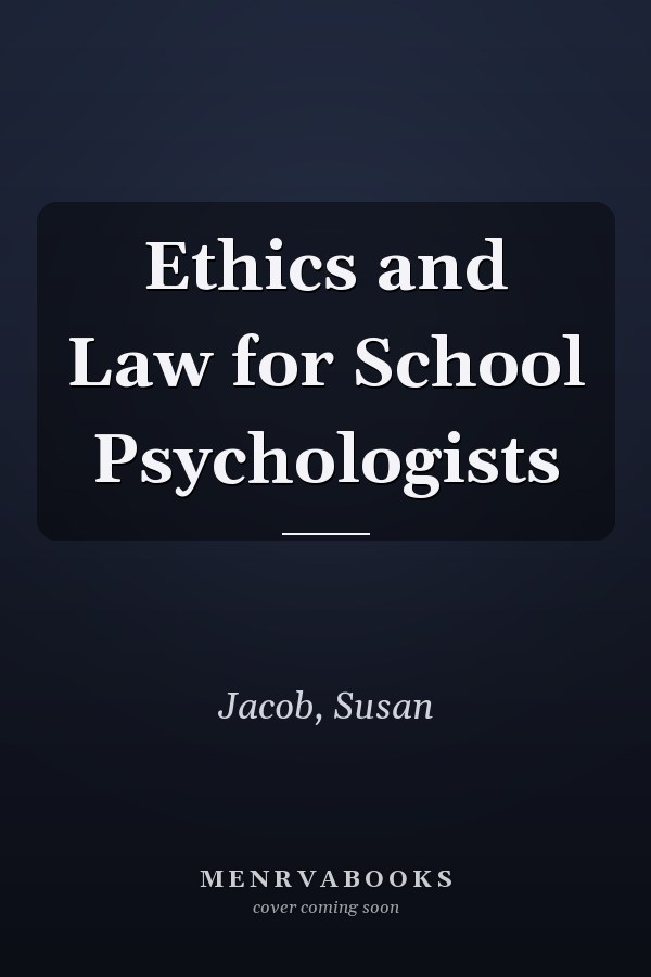 Ethics and Law for School Psychologists