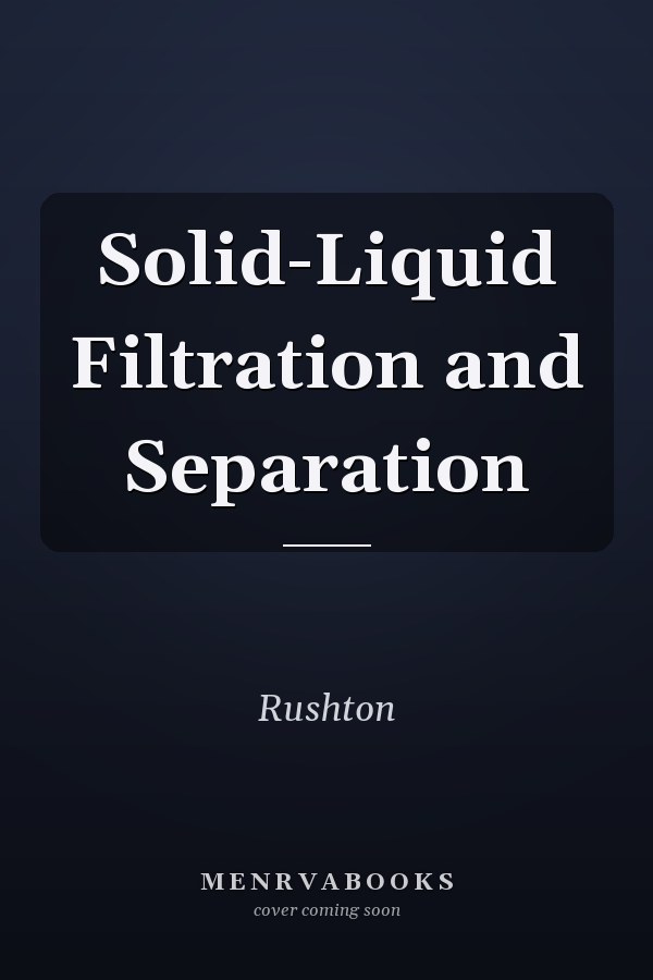 Solid-Liquid Filtration and Separation
