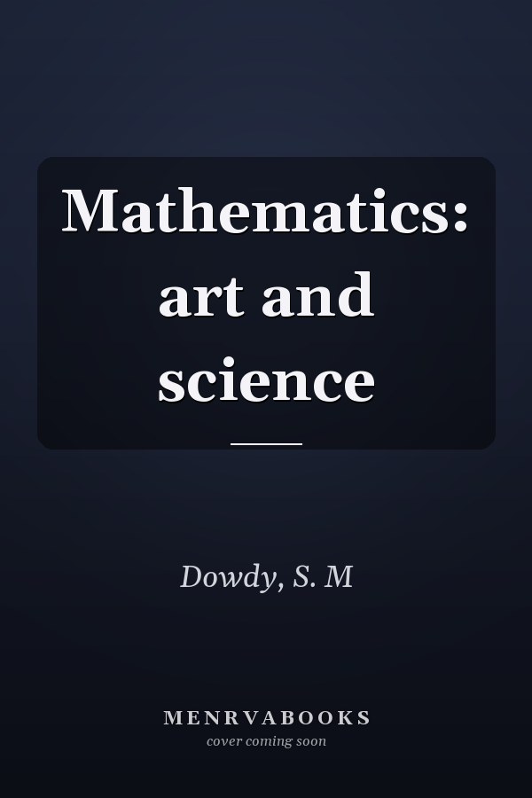 Mathematics: art and science