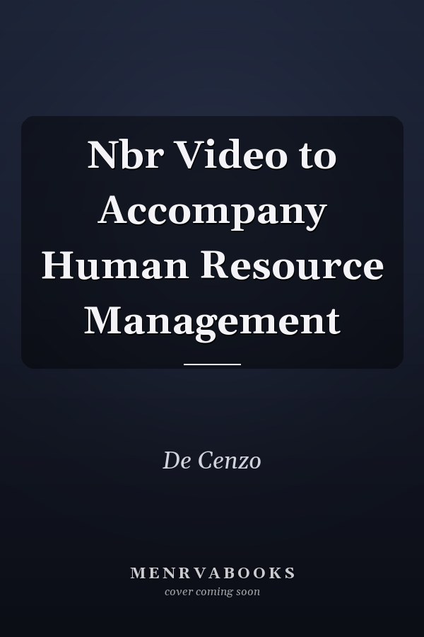 Nbr Video to Accompany Human Resource Management
