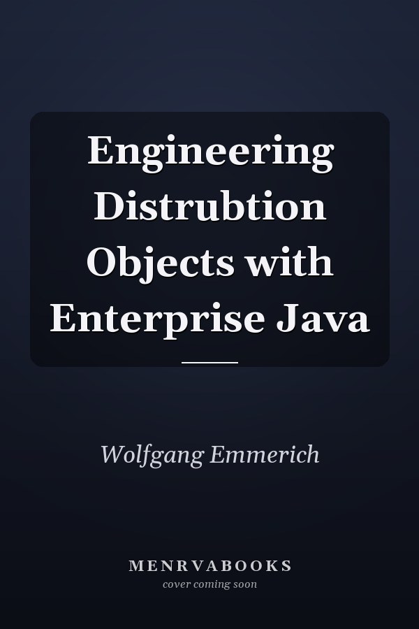 Engineering Distrubtion Objects with Enterprise Java