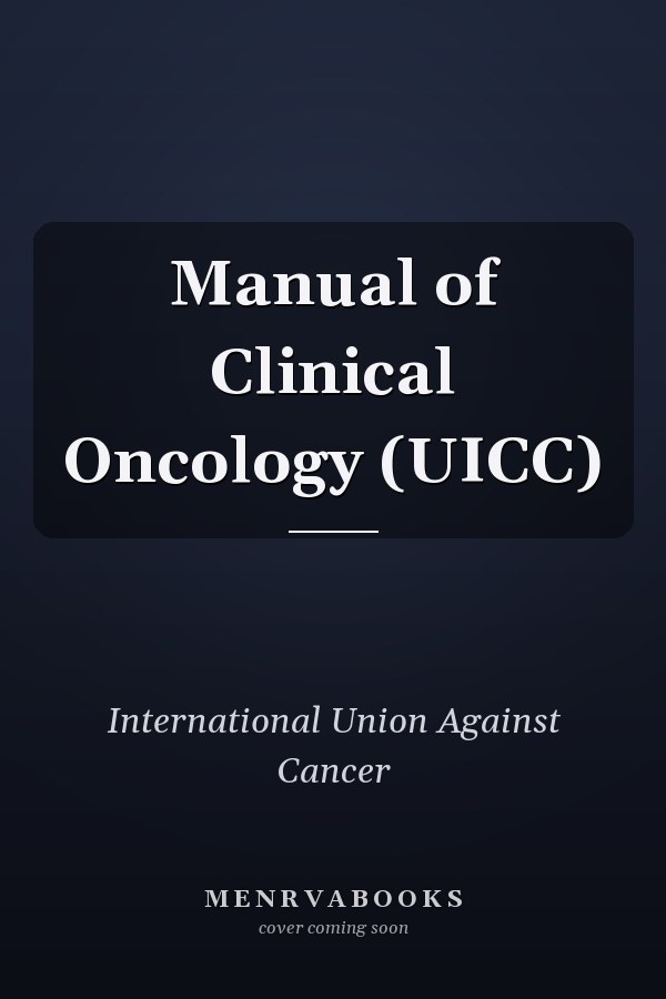 Manual of Clinical Oncology (UICC)