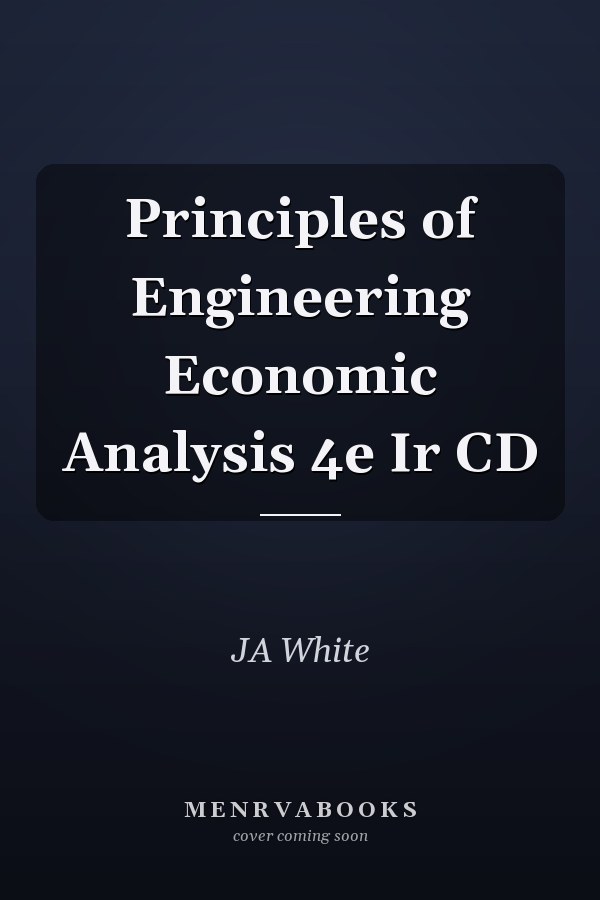Principles of Engineering Economic Analysis 4e Ir CD