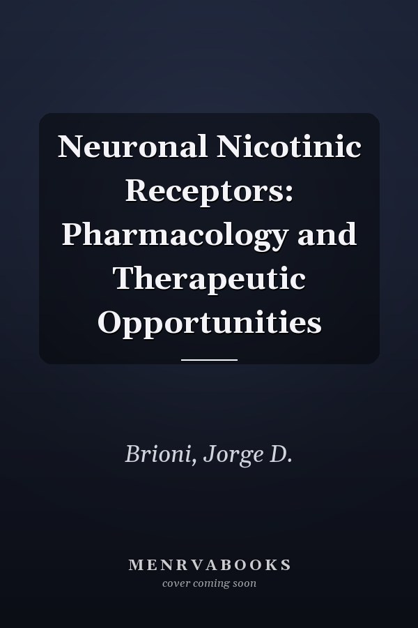 Neuronal Nicotinic Receptors: Pharmacology and Therapeutic Opportunities