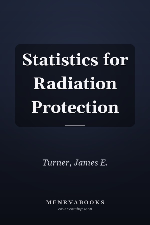Statistics for Radiation Protection