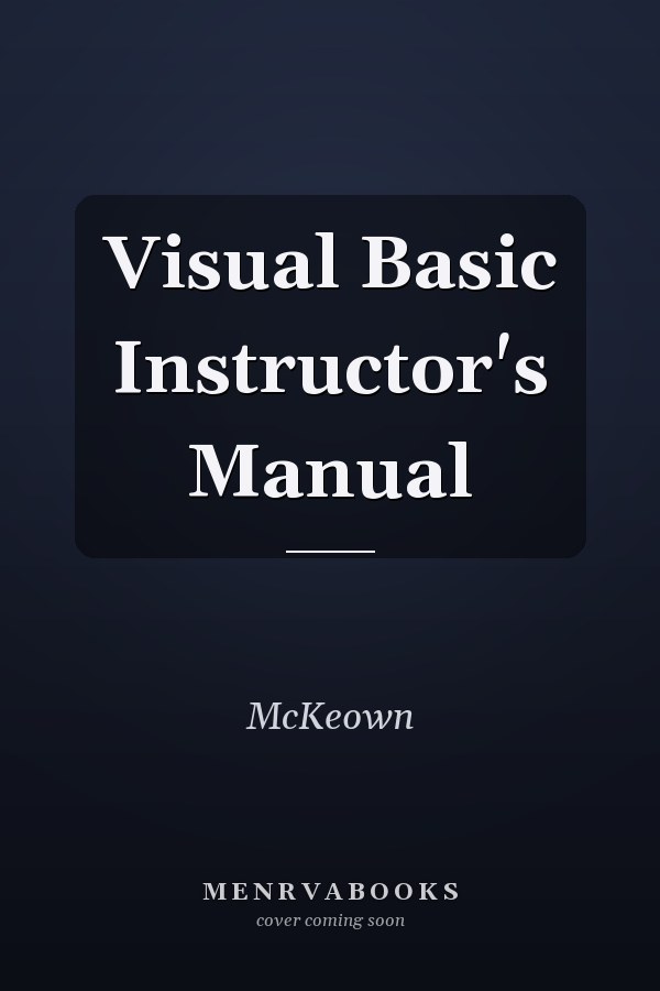 Visual Basic Instructor's Manual