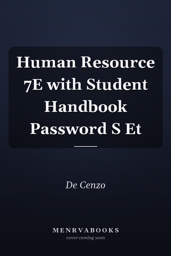Human Resource 7E with Student Handbook Password S Et