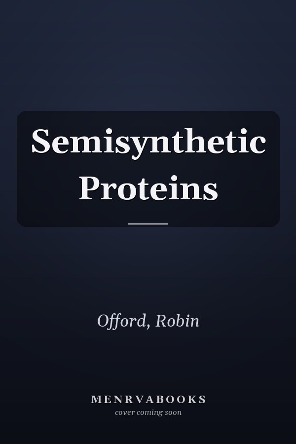 Semisynthetic Proteins