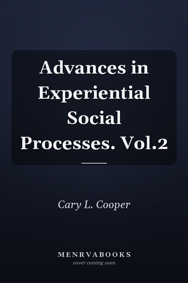 Advances in Experiential Social Processes. Vol.2
