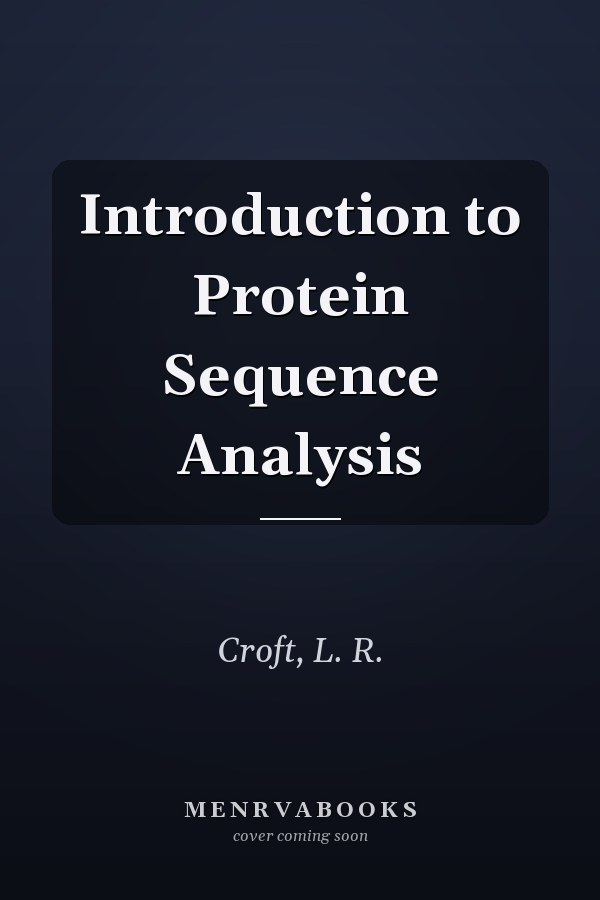 Introduction to Protein Sequence Analysis