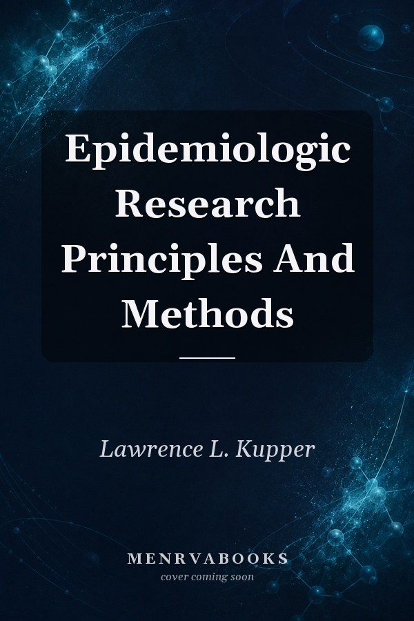 Epidemiologic Research Principles And Methods