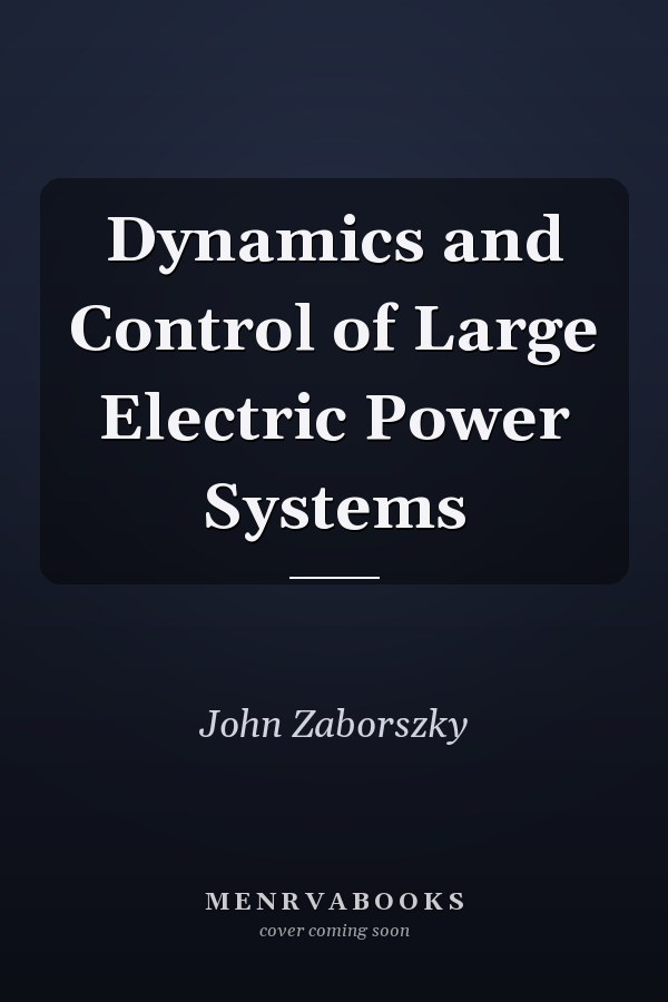 Dynamics and Control of Large Electric Power Systems