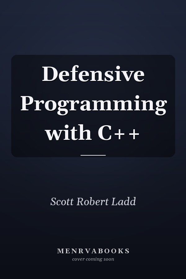 Defensive Programming with C++