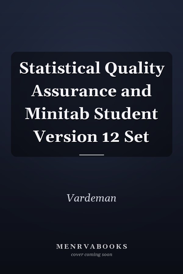 Statistical Quality Assurance and Minitab Student Version 12 Set