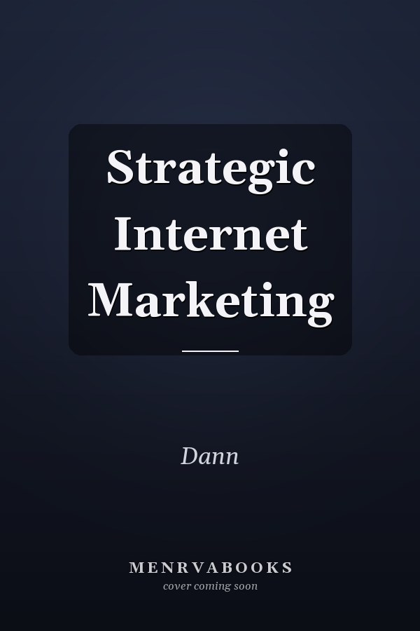 Strategic Internet Marketing