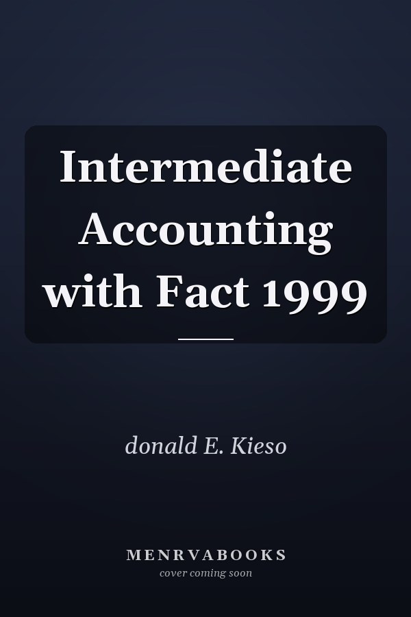 Intermediate Accounting with Fact 1999