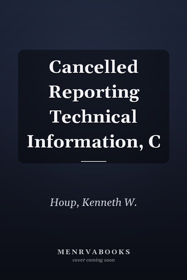 Cancelled Reporting Technical Information, C