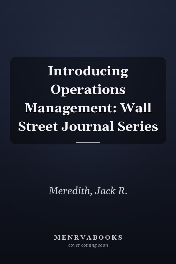 Introducing Operations Management: Wall Street Journal Series