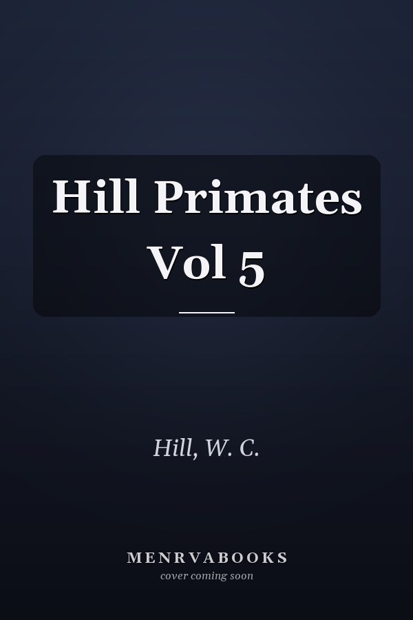 Hill Primates Vol 5