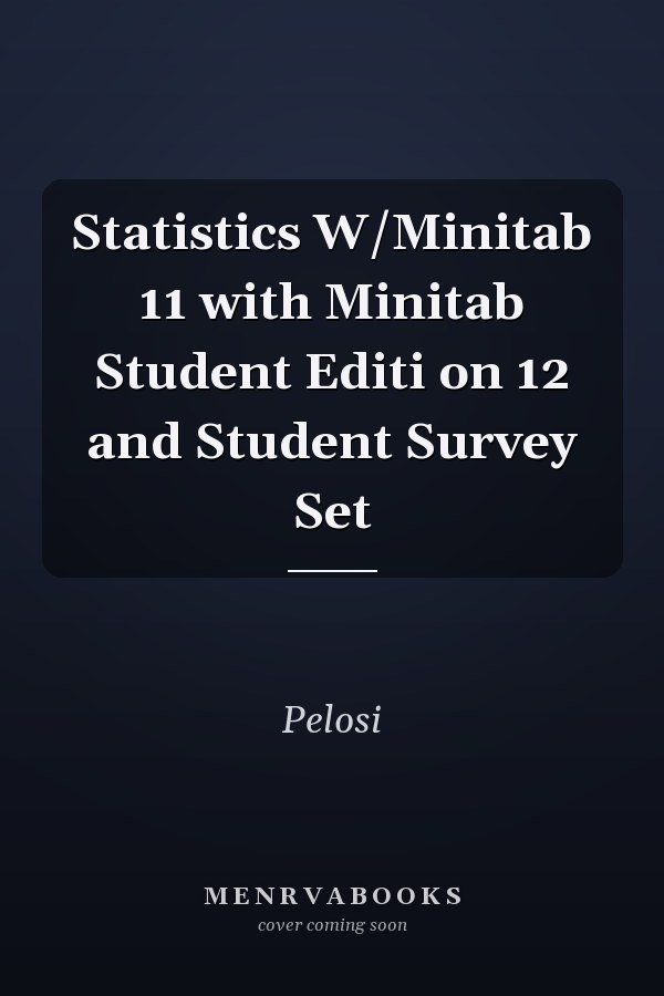 Statistics W/Minitab 11 with Minitab Student Editi on 12 and Student Survey Set