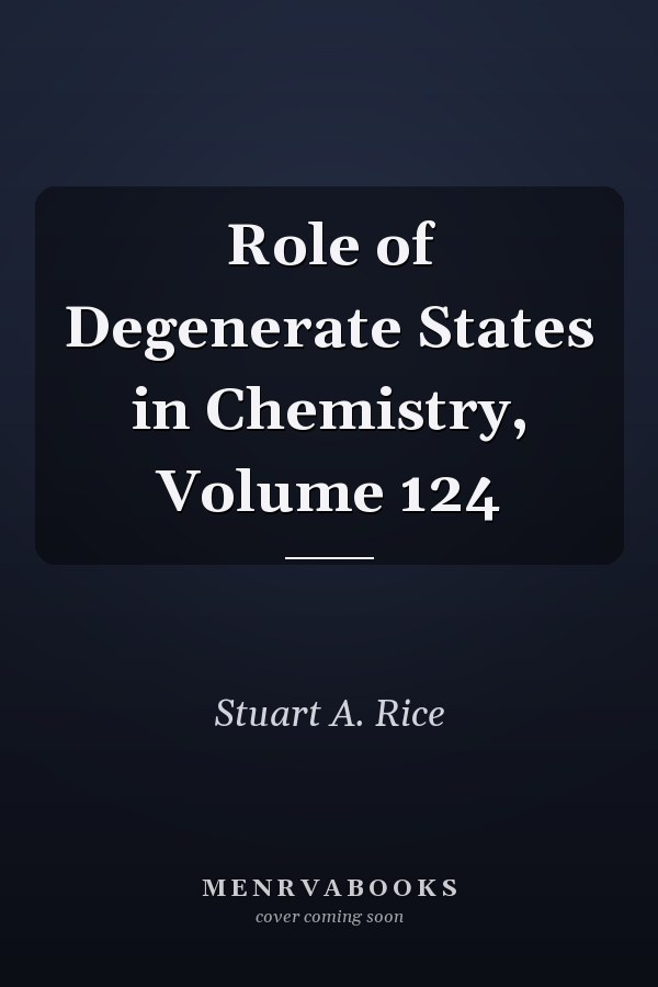 Role of Degenerate States in Chemistry, Volume 124