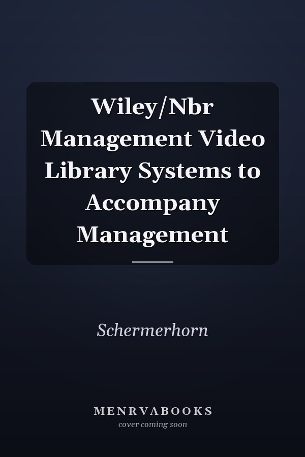 Wiley/Nbr Management Video Library Systems to Accompany Management