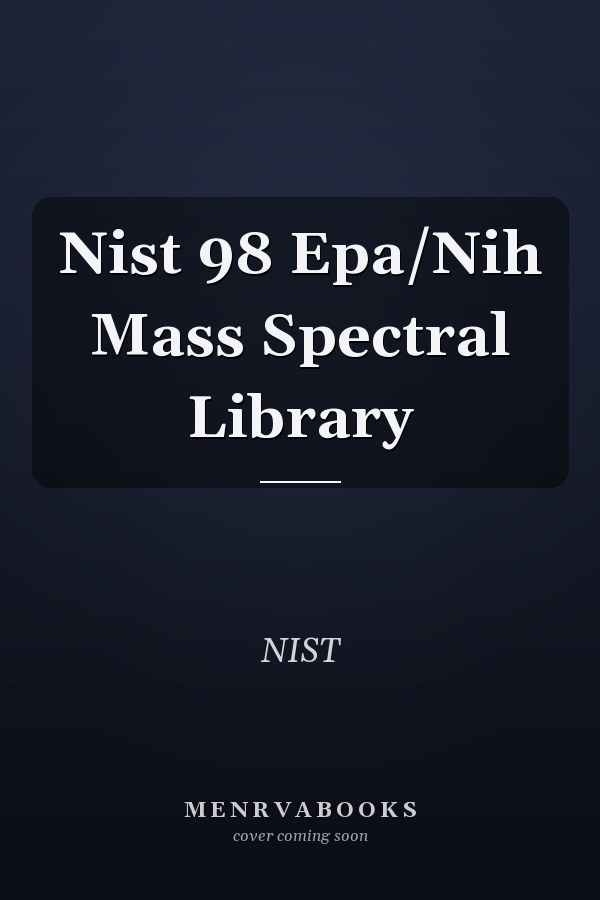 Nist 98 Epa/Nih Mass Spectral Library