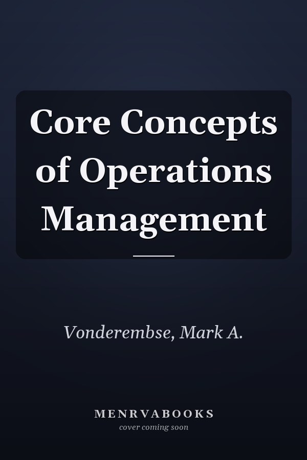 Core Concepts of Operations Management
