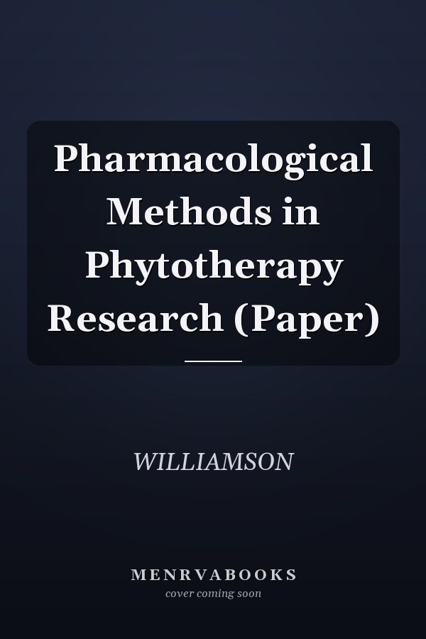 Pharmacological Methods in Phytotherapy Research (Paper)