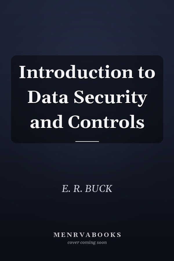 Introduction to Data Security and Controls