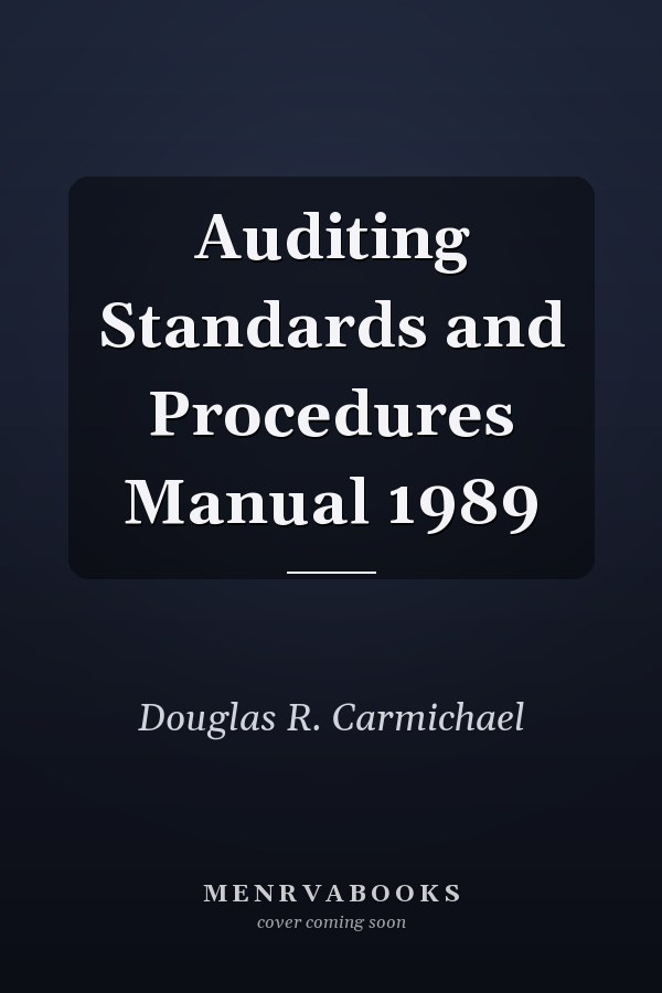Auditing Standards and Procedures Manual 1989