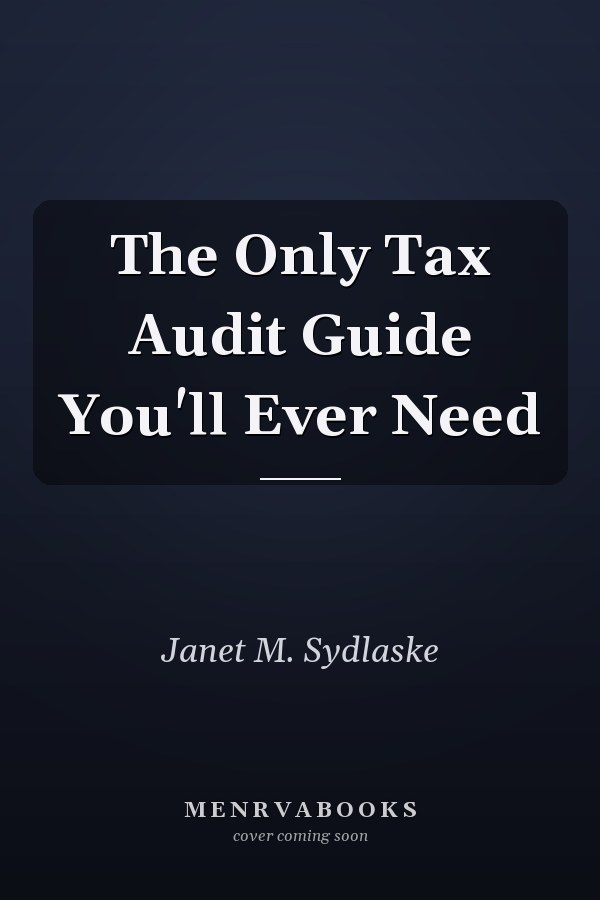 The Only Tax Audit Guide You'll Ever Need