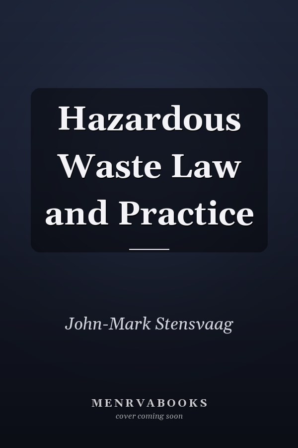 Hazardous Waste Law and Practice