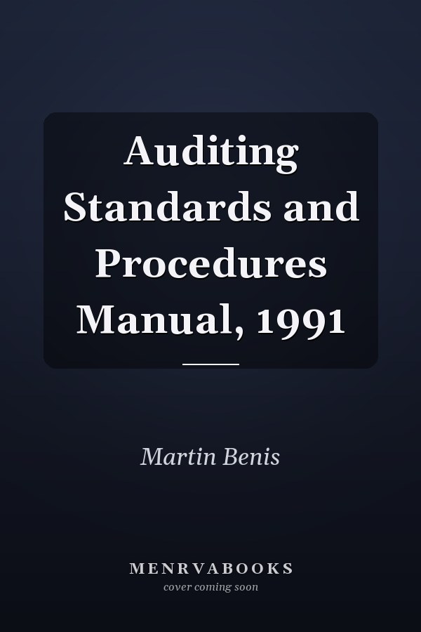 Auditing Standards and Procedures Manual, 1991