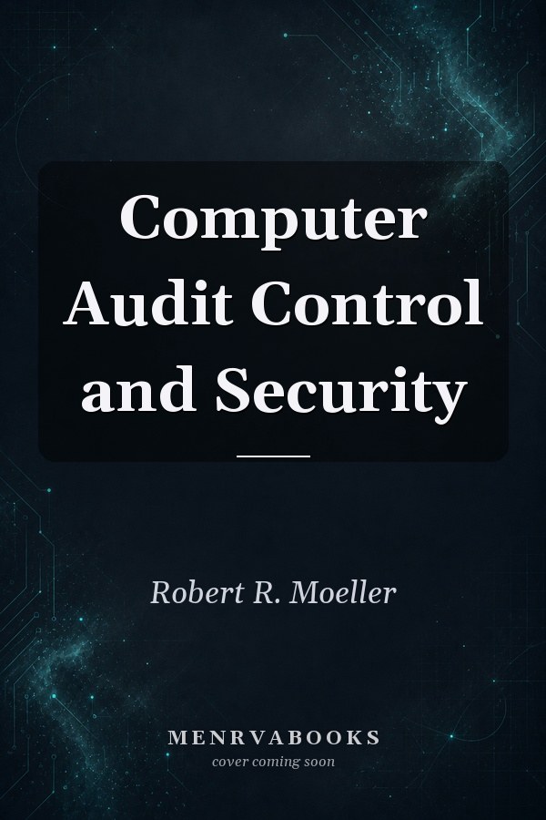 Computer Audit Control and Security