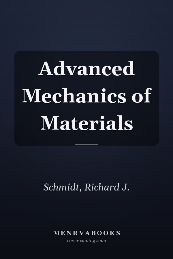 Advanced Mechanics of Materials