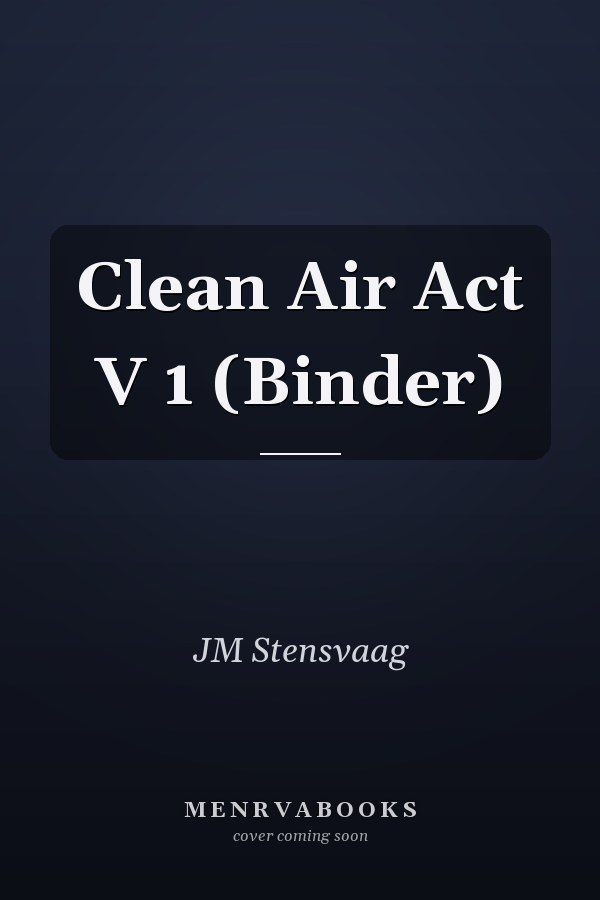 Clean Air Act V 1 (Binder)