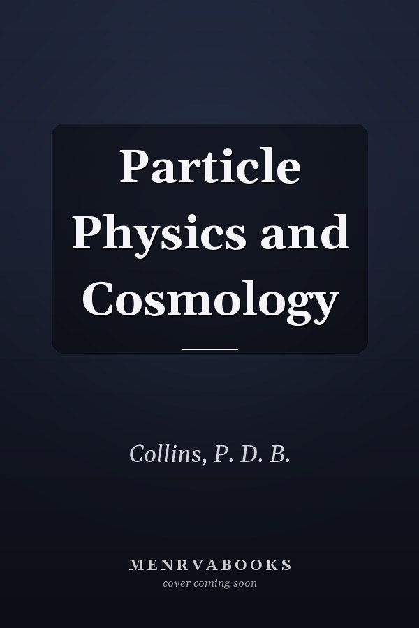 Particle Physics and Cosmology