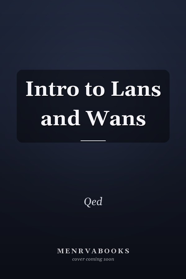 Intro to Lans and Wans