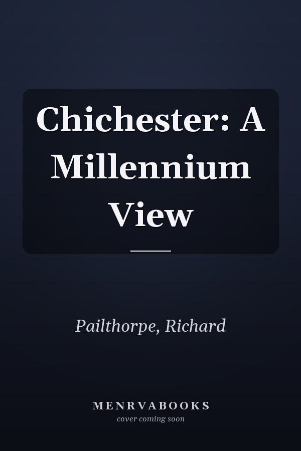 Chichester: A Millennium View