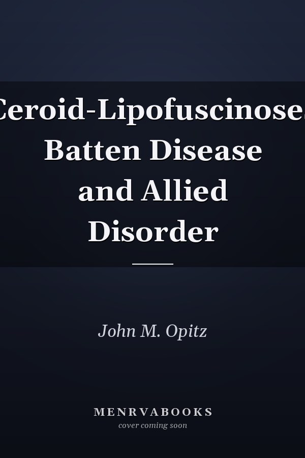 Ceroid-Lipofuscinoses Batten Disease and Allied Disorder