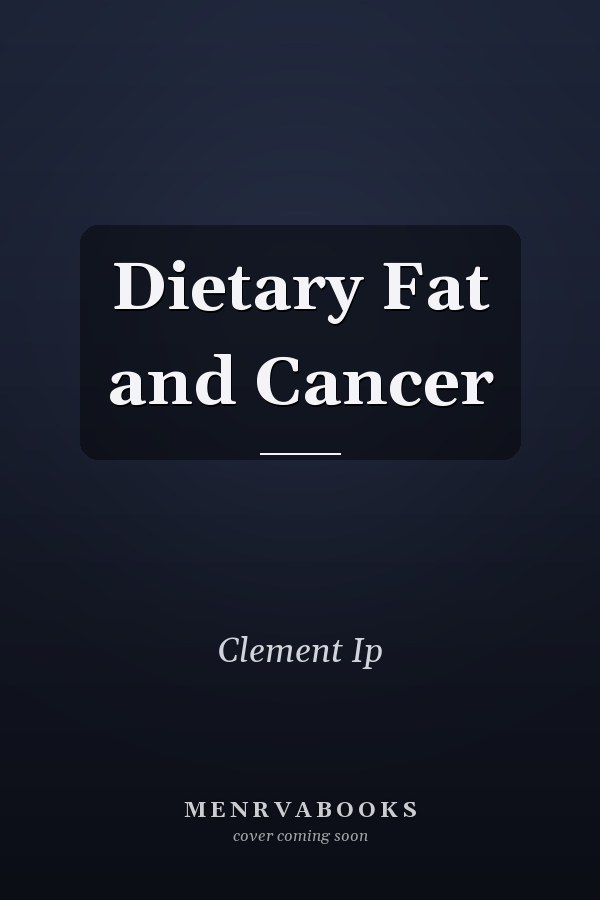 Dietary Fat and Cancer